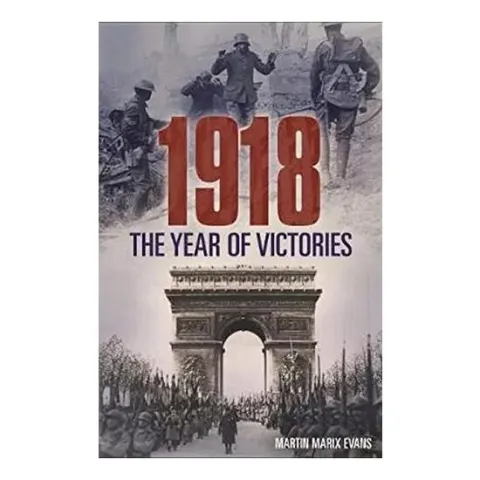 Coperta cărții 1918 the Year of Victories