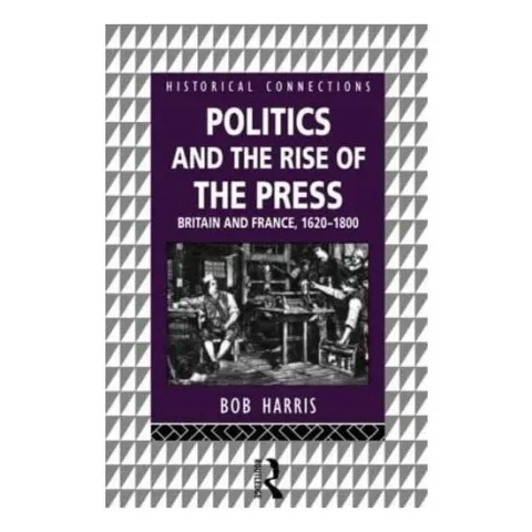 Coperta cărții Politics and the Rise of the Press