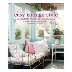 Coperta cărții Easy Cottage Style