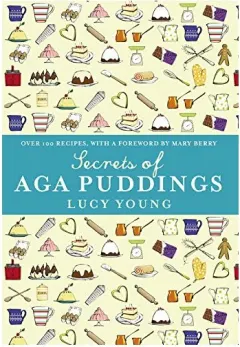 Coperta cărții The Secrets of Aga Puddings
