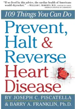 Coperta cărții Prevent, Halt & Reverse Heart Disease: 109 Things You Can Do