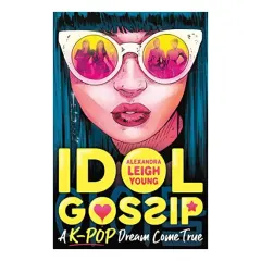 Coperta cărții Idol Gossip, Alexandra Leigh Young
