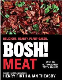 Coperta cărții Bosh! Meat Delicious. Hearty. Plant-Based