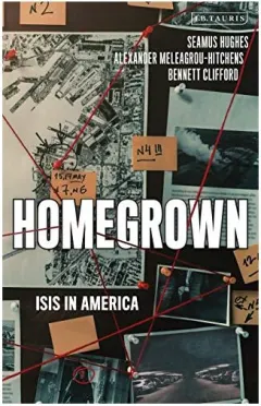Coperta cărții Homegrown, Alexander Meleagrou-Hitchens, Seamus Hughes, Bennett Clifford