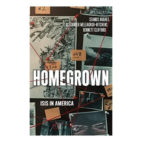 Coperta cărții Homegrown, Alexander Meleagrou-Hitchens, Seamus Hughes, Bennett Clifford