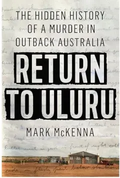 Coperta cărții Return to Uluru, Mark McKenna