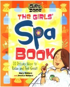Coperta cărții The Girls' Spa Book