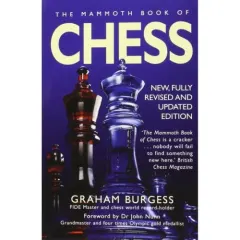 Coperta cărții The Mammoth Book of Chess: With Internet Chess, Graham Burgess