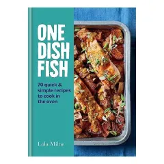 Coperta cărții One Dish Fish, Lola Milne