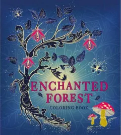 Coperta cărții Enchanted Forest Coloring Book
