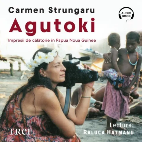Coperta cărții Agutoki. Impresii de călătorie în Papua Noua Guinee (audiobook)