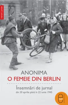 Coperta cărții O femeie din Berlin. Însemnări de jurnal din 20 aprilie până în 22 iunie 1945 (epub)