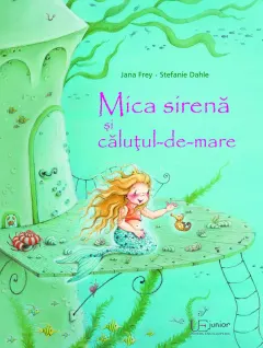 Coperta cărții Mica sirena si calutul-de-mare