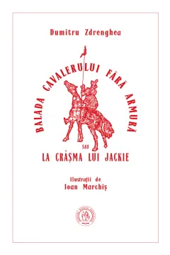 Coperta cărții Balada cavalerului fără armură sau La crâșma lui Jackie