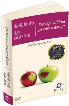 Coperta cărții Primeste iubirea pe care o doresti. Ghid pentru cupluri