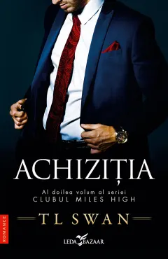 Coperta cărții Achiziția (seria Clubul Miles High, vol. 2)