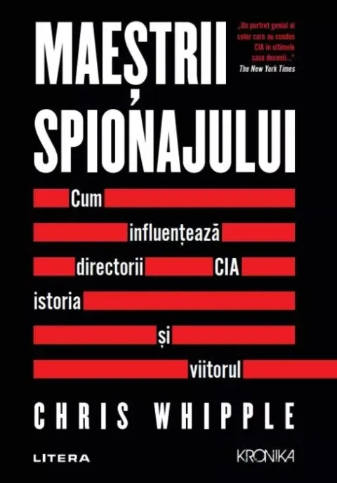Coperta cărții Maeștrii spionajului. Cum influențează directorii CIA istoria și viitorul