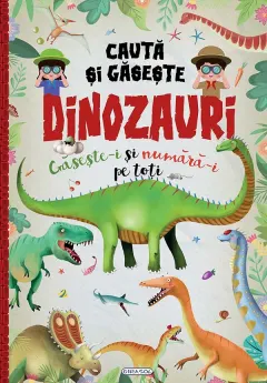 Coperta cărții Cauta si gaseste. Dinozauri