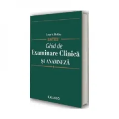Coperta cărții Bates Ghid de Examinare Clinica si Anamneza