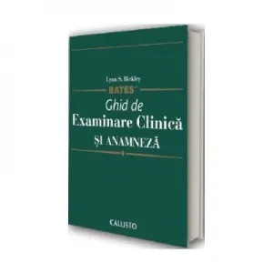 Coperta cărții Bates Ghid de Examinare Clinica si Anamneza