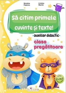 Coperta cărții Sa citim primele cuvinte si texte! Auxiliar didactic pentru clasa pregatitoare