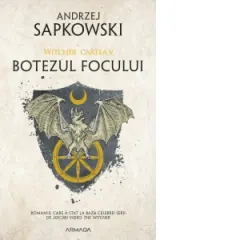 Coperta cărții Botezul focului, editia 2019. Seria Witcher, partea a V-a