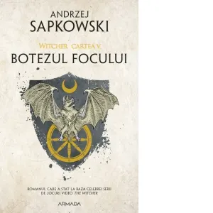 Coperta cărții Botezul focului, editia 2019. Seria Witcher, partea a V-a