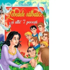 Coperta cărții Lebedele salbatice si alte 7 povesti
