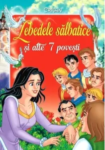 Coperta cărții Lebedele salbatice si alte 7 povesti