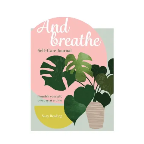 Coperta cărții And Breathe A Journal for Self-Care