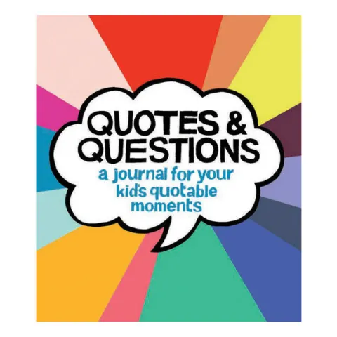 Coperta cărții Quotes & Questions: A Journal for Your Kid's Quotable Moments