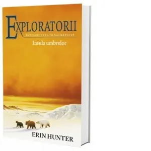 Coperta cărții Exploratorii. Intoarcerea in salbaticie. Cartea a VII-a: Insula umbrelor