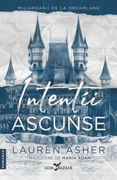 Coperta cărții Intenții ascunse (vol.1 din Miliardarii de la Dreamland)