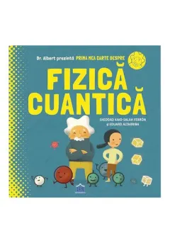 Coperta cărții Prima mea carte despre fizică cuantică