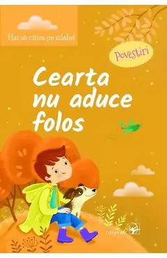 Coperta cărții Cearta nu aduce folos. Hai sa citim pe silabe!