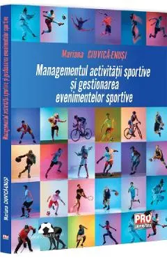 Coperta cărții Managementul activității sportive și gestionarea evenimentelor sportive