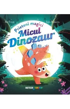 Coperta cărții Micul dinozaur. Prieteni magici