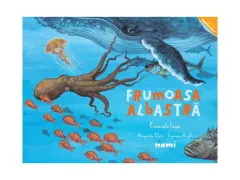 Coperta cărții Frumoasa albastra. Oceanele lumii - Capucine Mazille, Marguerite Tiberti
