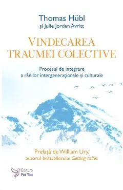 Coperta cărții Vindecarea traumei colective - Thomas Hubl, Julie Jordan Avritt