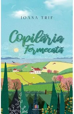 Coperta cărții Copilaria fermecata
