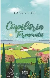 Coperta cărții Copilaria fermecata