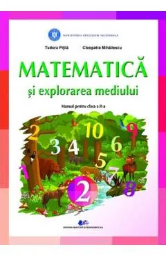 Coperta cărții Matematica si explorarea mediului - Clasa 2 - Manual - Tudora Pitila, Cleopatra Mihailescu