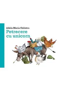 Coperta cărții Petrecere cu unicorn