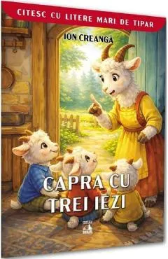 Coperta cărții Capra cu trei iezi. Citesc cu litere mari de tipar
