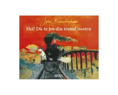 Coperta cărții Hei! Dă-te jos din trenul nostru