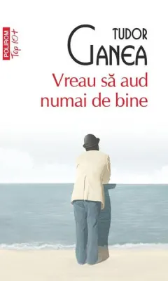 Coperta cărții Vreau sa aud numai de bine