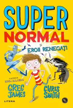 Coperta cărții Supernormal si eroii renegati