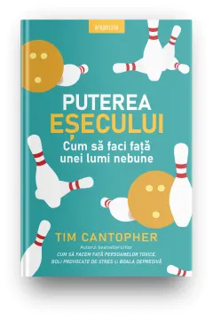 Coperta cărții Puterea esecului. Cum sa faci fata unei lumi nebune