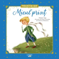 Coperta cărții Micul print. Volumul 20. Povesti de Aur