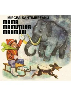 Coperta cărții Mama mamuților mahmuri
